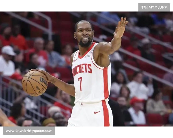 凯尔特人背靠背客战火箭,杰伦·布朗与杜兰特对位成焦点